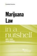Cover: Marijuana Law in a Nutshell - West Academic Press