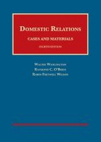 Abbildung von: Domestic Relations, Cases and Materials - LEG Inc. (dba West Academic Publishing
