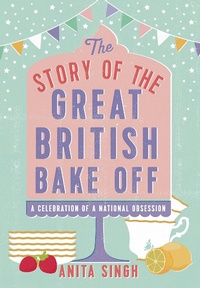 Abbildung von: The Story of The Great British Bake Off - Anima