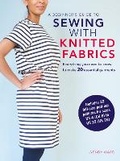 Cover: A Beginner's Guide to Sewing with Knitted Fabrics - CICO Books
