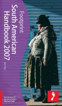 Abbildung von: South American Handbook 2007 - Footprint Handbooks