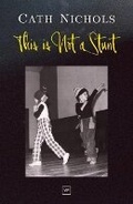 Cover: This is Not a Stunt - Valley Press