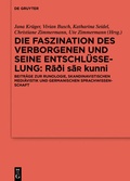 Cover: Die Faszination des Verborgenen und seine Entschl&uuml;sselung - Radi sa&iquest; kunni - De Gruyter