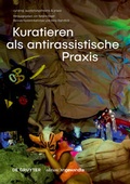 Cover: Kuratieren als antirassistische Praxis - De Gruyter