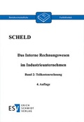 Cover: Das Interne Rechnungswesen im Industrieunternehmen, Band 2 - Erich Schmidt Verlag