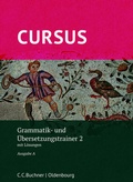 Cover: Cursus A - neu / Cursus A Grammatik- und &Uuml;bersetzungstrainer 2 - Buchner, C.C.