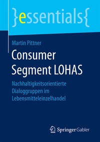 Abbildung von: Consumer Segment LOHAS - Springer Gabler