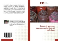 Abbildung von: Laque de garance: approche esthétique et technique - Éditions universitaires européennes