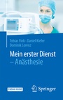 Cover: Mein erster Dienst - An&auml;sthesie - Springer