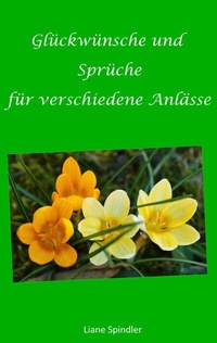 Abbildung von: Glückwünsche und Sprüche für verschiedene Anlässe - BoD - Books on Demand