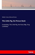 Cover: This Little Pig, his Picture Book - Hansebooks