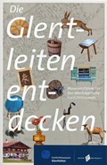 Cover: Die Glentleiten entdecken - Freilichtmuseum Glentleiten