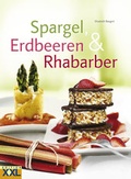Cover: Spargel, Erdbeeren & Rhababer - Edition XXL