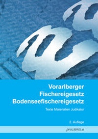 Bild: Vorarlberger Fischereigesetz / Bodenseefischereigesetz - Pro Libris Verlagsgesellschaft