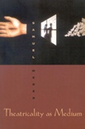 Cover: Theatricality as Medium - Fordham University Press