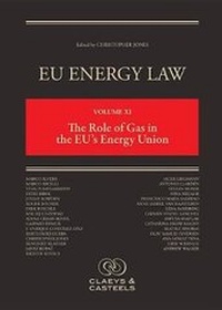 Abbildung von: EU Energy Law Volume XI: The Role of Gas in the EU's Energy Union - Claeys & Casteels Publishers BV