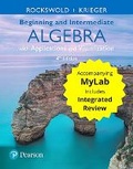 Cover: Beginning and Intermediate Algebra with Applications & Visualization with Integrated Review and Worksheets plus MyLab Math -- Title-Specific Access Card Package - Addison Wesley