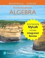 Cover: Intermediate Algebra with Applications & Visualization with Integrated Review and Worksheets Plusmylab Math -- 24 Month Title-Specific Access Card Package - Pearson