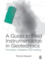 Cover: A Guide to Field Instrumentation in Geotechnics - CRC Press