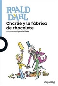 Cover: Charlie y La Fabrica de Chocolate (Charlie and the Chocolate Factory) - Turtleback Books