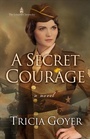 Cover: Secret Courage - Harvest House Publishers