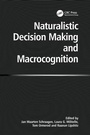 Cover: Naturalistic Decision Making and Macrocognition - CRC Press