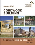 Cover: Essential Cordwood Building - New Society Publishers