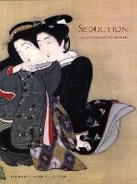 Abbildung von: Seduction - Asian Art Museum of San Francisco