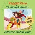 Cover: Veggie Vero & the Sandwich Imposter - Veronica Green