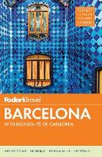 Abbildung von: Fodor's Barcelona - Fodor's Travel Publications Inc.,U.S.
