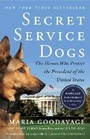 Cover: Secret Service Dogs - E P Dutton & Co Inc