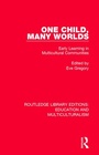 Cover: One Child, Many Worlds - Routledge