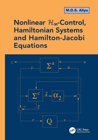 Enlarge image Cover: Nonlinear H-Infinity Control, Hamiltonian Systems and Hamilton-Jacobi Equations - CRC Press