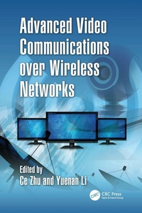Enlarge image Cover: Advanced Video Communications over Wireless Networks - CRC Press