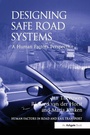 Cover: Designing Safe Road Systems - CRC Press