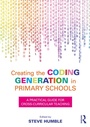 Cover: Creating the Coding Generation in Primary Schools - Routledge