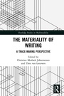 Cover: The Materiality of Writing - Routledge