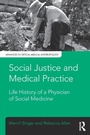 Cover: Social Justice and Medical Practice - Left Coast Press Inc