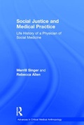 Cover: Social Justice and Medical Practice - Left Coast Press Inc