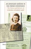 Cover: An American Heroine in the French Resistance - Fordham University Press