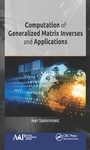 Cover: Computation of Generalized Matrix Inverses and Applications - Apple Academic Press Inc.