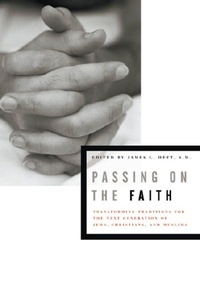 Enlarge image Cover: Passing on the Faith - Fordham University Press
