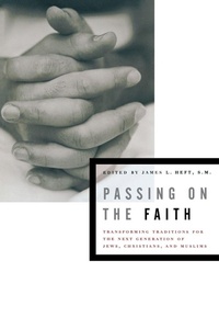 Enlarge image Cover: Passing on the Faith - Fordham University Press