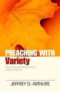 Enlarge image Cover: Preaching with Variety - How to Re-create the Dynamics of Biblical Genres - Kregel Publications,U.S.