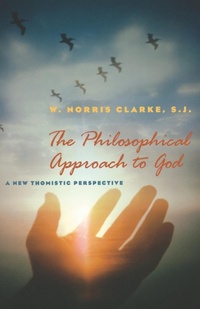 Enlarge image Cover: The Philosophical Approach to God - Fordham University Press