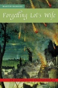 Cover: Forgetting Lot's Wife - Fordham University Press