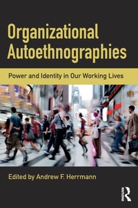 Enlarge image Cover: Organizational Autoethnographies - Routledge