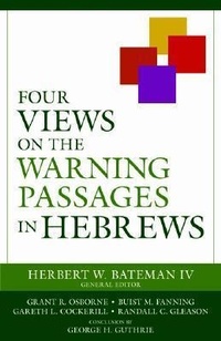 Enlarge image Cover: Four Views on the Warning Passages in Hebrews - Kregel Publications,U.S.