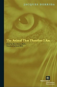 Enlarge image Cover: The Animal That Therefore I Am - Fordham University Press