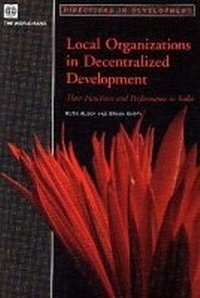 Enlarge image Cover: Local Organizations in Decentralized Development - World Bank Publications